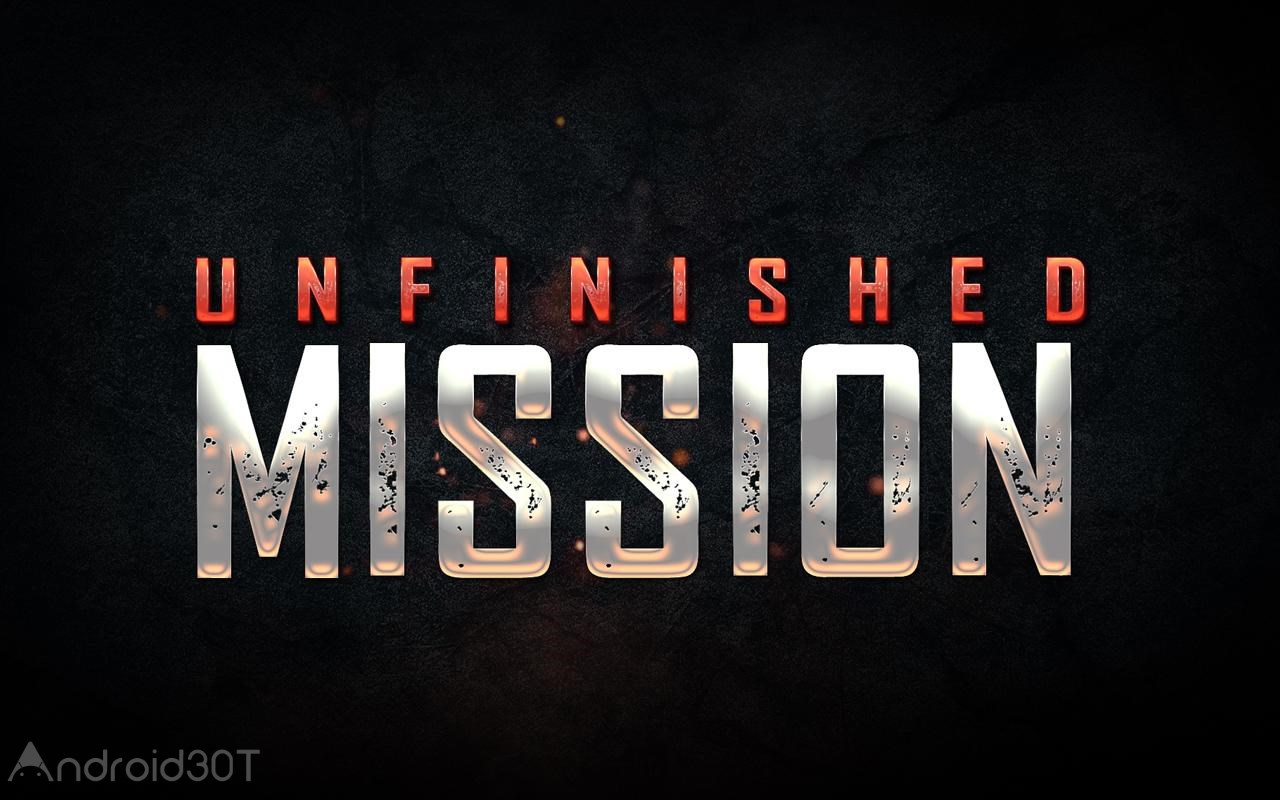 دانلود Unfinished Mission 4.6 – بازی اکشن ماموریت بی پایان اندروید