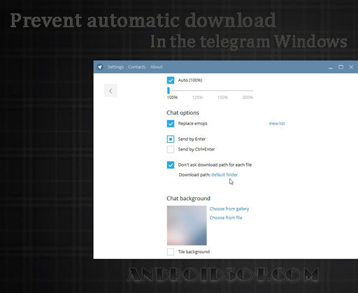 جلوگیری از دانلود اتوماتیک در تلگرام کامپیوتر + تصاویر